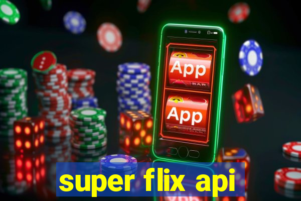 super flix api